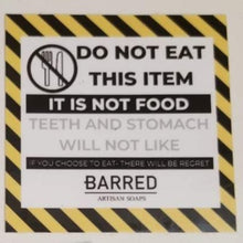 Load image into Gallery viewer, Sticker that says "do not eat this item, it is not food. teeth and stomach will not like" "